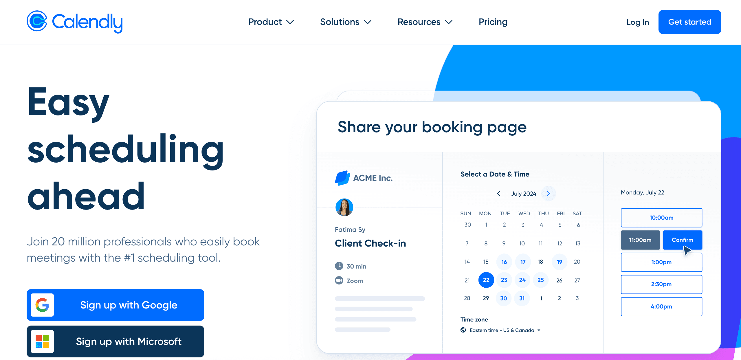 Calendly homepage showing the tagline 'Easy scheduling ahead' with a subheading 'Join 20 million professionals who easily book meetings with the #1 scheduling tool.' The left side displays sign-up buttons for Google and Microsoft. The right side shows a booking interface example featuring a client check-in appointment with Fatima Sy from ACME Inc., displaying a July 2024 calendar with available time slots including 10:00am, 11:00am, 1:00pm, 2:30pm, and 4:00pm, with a blue 'Confirm' button highlighted.