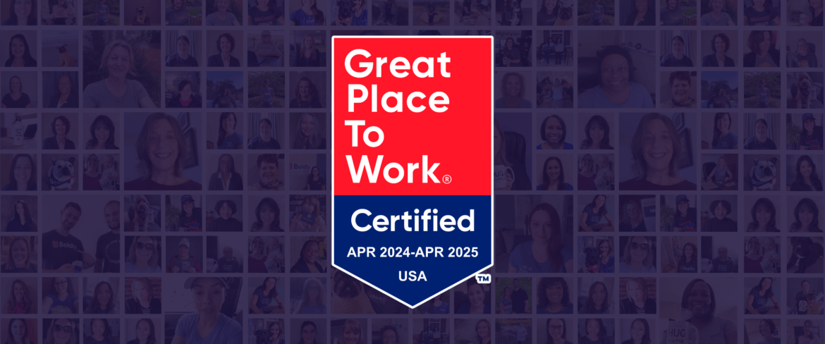 Collage of Boldly Team Members and Great Place To Work Certificaiton Badge